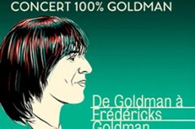 Goldmen Tribute 100% Goldman, De Goldman  Frdricks Goldman Jones, Tourne 2026  Longuenesse