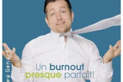 Greg Genart, Un Burnout Presque Parfait  Lille