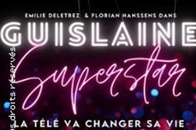 Guislaine Superstar  Lille