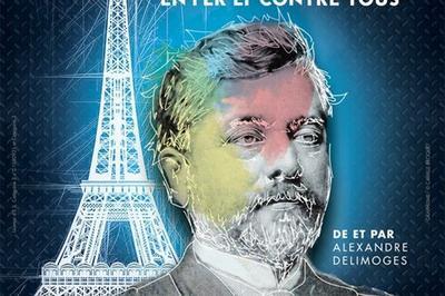 Gustave Eiffel En Fer Et Contre Tous  Avignon
