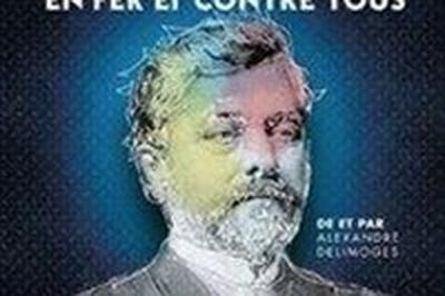 Gustave Eiffel, en fer et contre tous  Cogolin