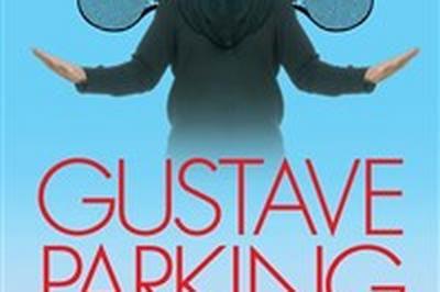 Gustave Parking dans De mieux en mieux pareil  Valence