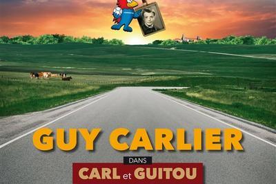 Guy Carlier Dans Carl Et Guitou  Troyes