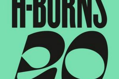 H-Burns fte ses 20 ans  Villeurbanne