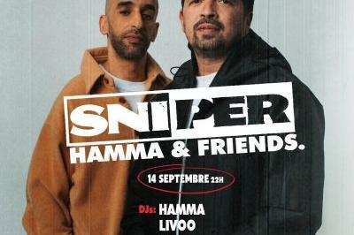 Hamma et Friends Prsente : Sniper  Troyes