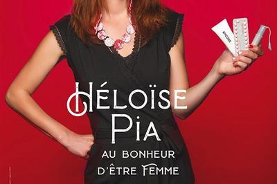 Héloïse Pia dans au bonheur d'être femme à Reims