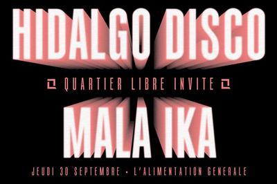 Hidalgo Disco - Quartier Libre Invite Mala Ika  Paris 11me