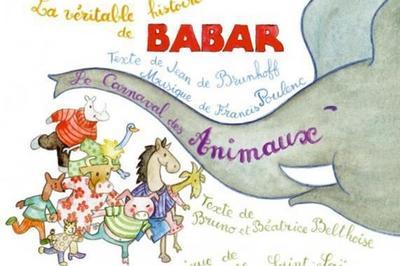 Histoire de Babar et le carnaval des animaux  Paris 4me