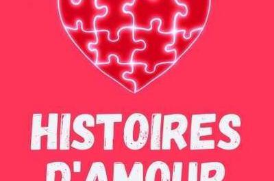 Histoires d'Amour Improvises  Avignon