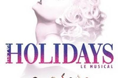 Holidays, Le Musical  Clichy Sous Bois