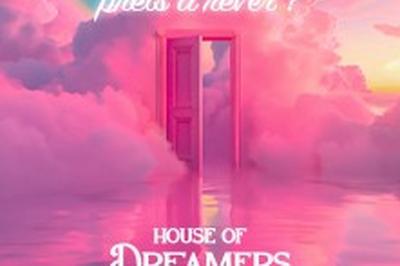 House of Dreamers, tes-vous Prts  Rver ?  Paris 1er