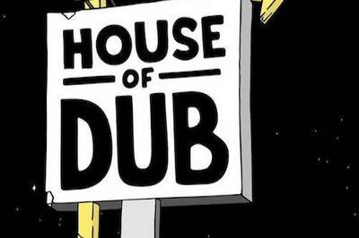 House Of Dub  Rennes