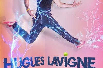 Hugues Lavigne Dans Hyperactif  Lagny sur Marne