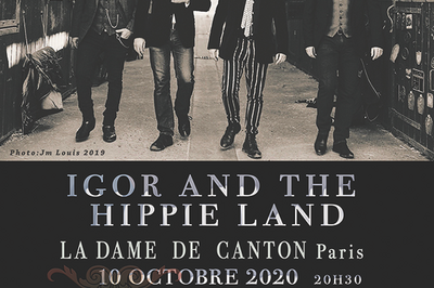 Igor And The Hippie Land  Paris 13me