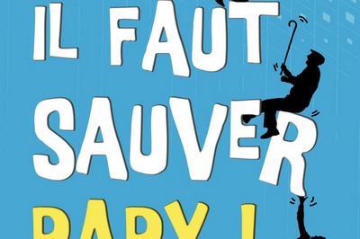 Il faut sauver Papy !  Avignon