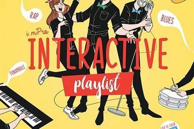 Impro interactive playlist  Paris 11me