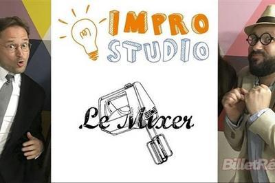 Impro Studio : Le Mixer à Paris 10ème