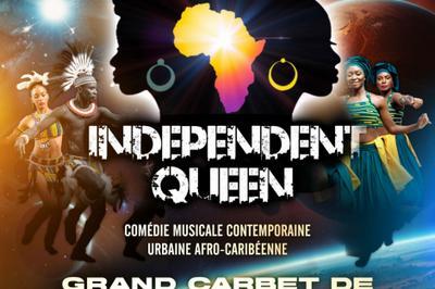 Indpendant Queen, La Comdie Musicale Afro-Carabenne  Fort De France