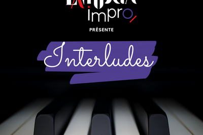Interludes - Lambda Impro  Toulouse