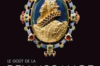 Le Got de la Renaissance. Un dialogue entre collections   Paris 8me