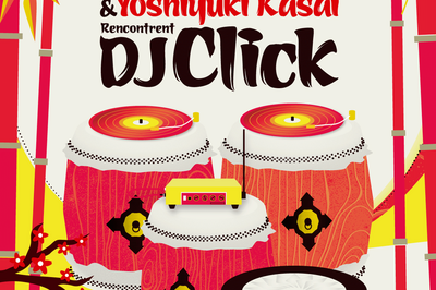 Japan Marvelous & Yoshiyuki Kasai Rencontrent DjClick  Paris 11me