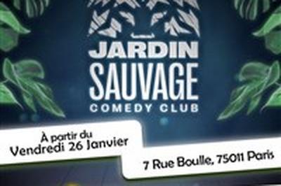 Jardin Sauvage Comedy Club  Paris 11me