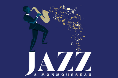 Jazz  Monmousseau  Montrichard