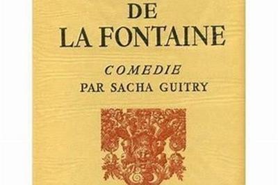 Jean De La Fontaine, Pice De Sacha Guitry  Paris 9me