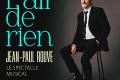 Jean-Paul Rouve, L'Air de Rien  Le Touquet Paris Plage