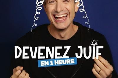 Jrmie Eskenazi dans Devenez juif en 1 heure  Paris 9me