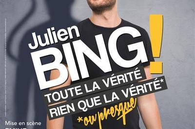Julien Bing dans toute la vérité, rien que la vérité (ou presque) à Marseille