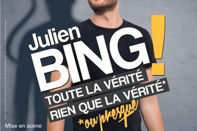 Julien Bing dans Toute la vrit, rien que la vrit ou presque  Aix en Provence