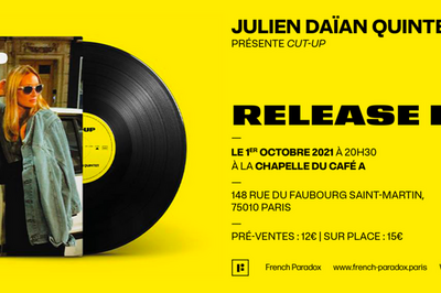 Julien Daan Quintet prsente CUT-UP - Album Release Party  Paris 10me
