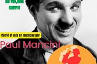 Kamel, Charlie Chaplin, sa Vie, son Oeuvre  Le Mans