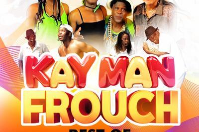 Kay Man Frouch Best Of 2  Fort De France