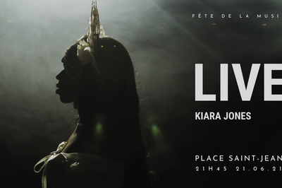 Kiara Jones - Fte De La Musique - Place Saint Jean  Melun
