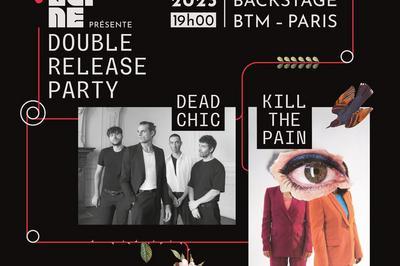 Dead Chic et Kill The Pain  Paris 18me
