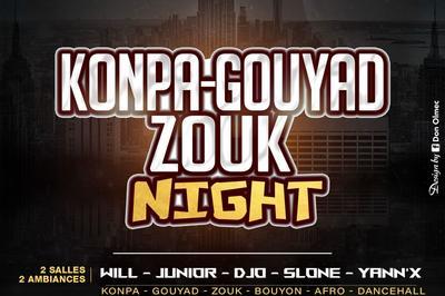 Konpa Gouyad Zouk Night  Bondy