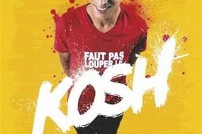 Kosh Dans Faut Pas Louper L'Kosh à Lille