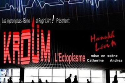 Kroum l'ectoplasme  Asnieres sur Seine