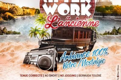 L'Afterwork A l'Ancienne  Ivry sur Seine