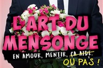 L'art du mensonge  Saint Etienne