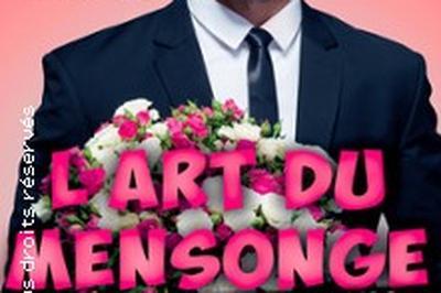 L'Art du Mensonge  Strasbourg