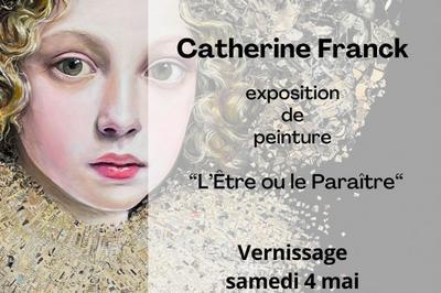 L'tre ou le Paratre : Catherine Franck  Paris 3me