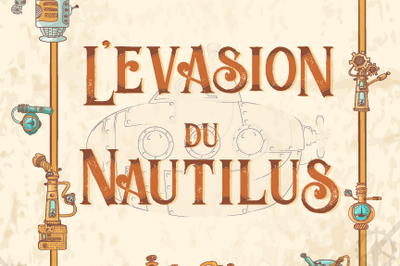 L'vasion Du Nautilus  Nantes