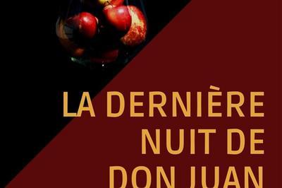 La Dernire Nuit De Don Juan  Paris 18me