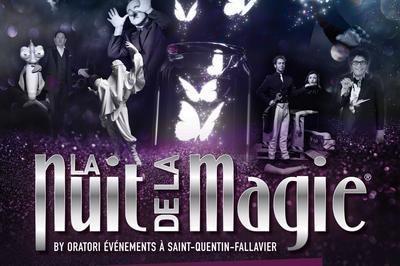 La 12me Nuit de la Magie  Saint Quentin Fallavier
