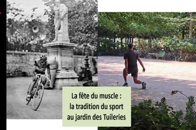 La fête du muscle, la tradition du sport au jardin des Tuileries à Paris 1er