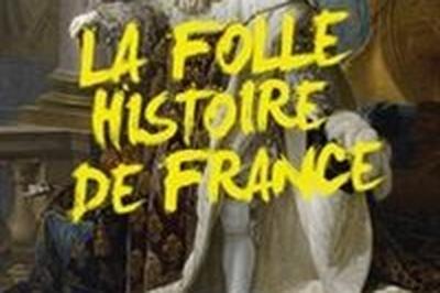 La folle histoire de France  Auray