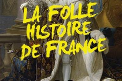 La Folle Histoire De France à Auray